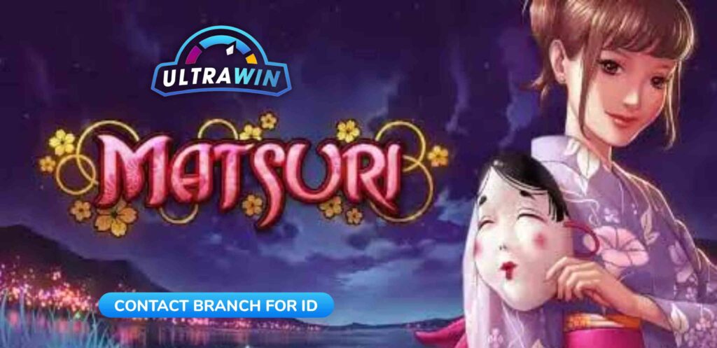 Ultrawin Matsuri guide